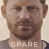 Spare - Prince Harry: His words. His story.