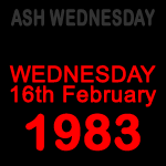 Remembrance: Ash Wednesday | 1983-2025