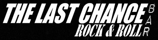 The Last Chance Rock & Roll Bar