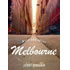 Much Ado About Melbourne