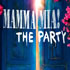 Mamma Mia: The Party