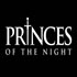 Princes of the Night