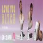 View Event: Love You Bitch
